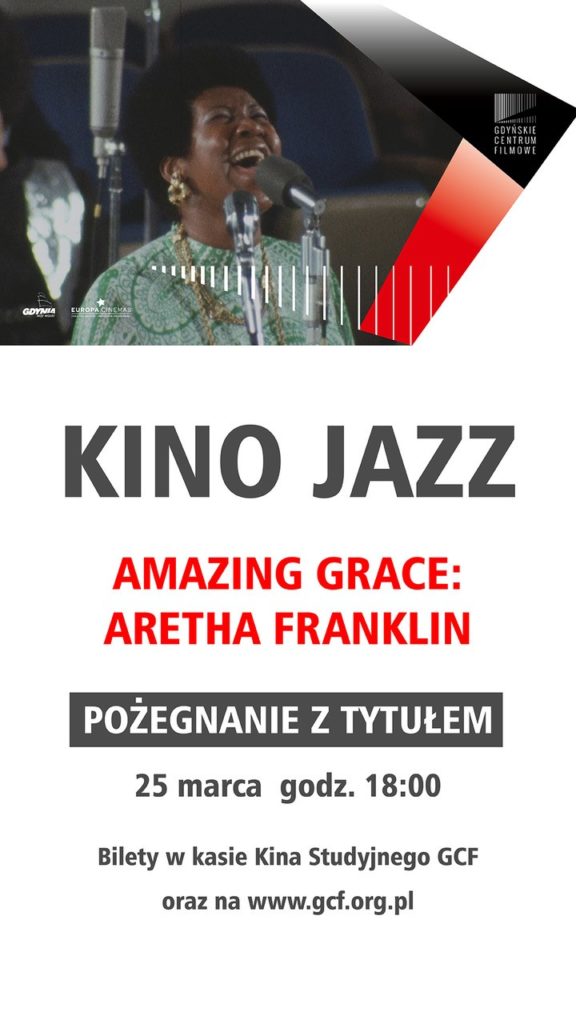 Kino Jazz. Pożegnanie z tytułem. Aretha