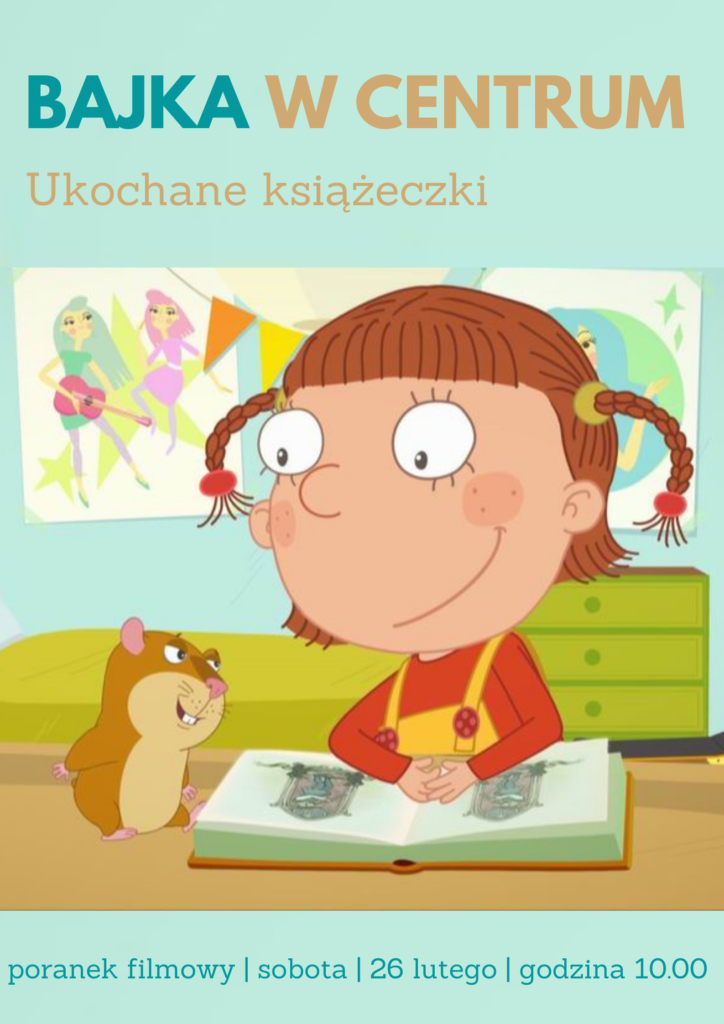 BAJKA W CENTRUM. Poranek filmowy dla najmłodszych