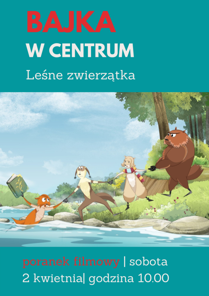 BAJKA W CENTRUM. Poranek filmowy dla dzieci