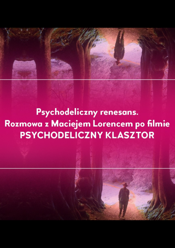 Psychodeliczny renesans. Rozmowa